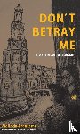 Braaksma, Melinda - Don't Betray Me