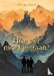 Erkel, Else van - Hoe ver moet je gaan?