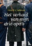 Oudman, Frank - Het verhaal van mijn drie opa's