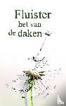 Weerdhof, Lísan van de - Fluister het van de daken