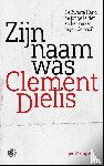 Mampaey, Tjen - Zijn naam was Clement Dielis