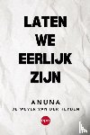 De Wever Van der Heyden, Anuna - Laten we eerlijk zijn