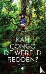 Vandaele, John - Kan Congo de wereld redden?