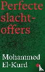 El-Kurd, Mohammed - Perfecte slachtoffers