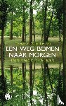 Wittebroodt, Christian - Een weg bomen naar morgen