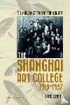 Zheng, Jane - The modernization of Chinese art - the Shanghai Art College, 1913-1937