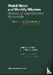  - World views and worldly wisdom; Visions et expériences du monde - religion, ideology and politics, 1750–2000; Religion, idéologie et politique, 1750–2000