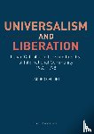 Cellini, Jacopo - Universalism and liberation - Italian Catholic Culture and the Idea of International Community, 1963–1978