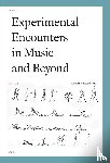  - Experimental encounters in music and beyond