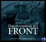  - Philosophers at the Front - Phenomenology and the First World War