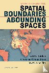 Chandna, Mohit - Spatial Boundaries, Abounding Spaces - Colonial Borders in French and Francophone Literature and Film