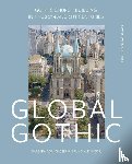  - Global Gothic - Neogothic Church Architecture in the 20th and 21st centuries