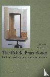  - The Hybrid Practitioner - Building, Teaching, Researching Architecture