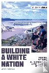Jörder, Katharina - Building a White Nation