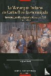 Jiménez Castillo, Juan - La Monarquía indiana de Carlos II en la encrujiada