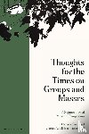 Dahmer, Helmut, Antinucci, Giuseppina, Hopper, Earl, De Vos, Jan, Newman, Gail, González, Francisco J., Khanna, Ranjana, Ainslie, Ricardo, Maani, Sama, May, Ulrike - Thoughts for the Times on Groups and Masses