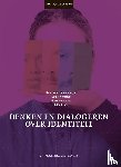 Van Nieuwenhuyse, Karel, Verbergt, Bauke, Vermeiren, Greet, Claes, Ellen - Denken en dialogeren over identiteit