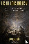 Saelens, Wout - Fossil Consumerism