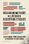 Neugarten, Julia, Op de Beek, Esther, Ros, Bea, van den Braber, Helleke, Wilbers, Usha, Brems, Elke, Ceuppens, Jan, Joosten, Jos, Kersten, Dennis, Koffeman, Maaike, Montoya, Alicia C. - Research Methods in Literary Reception Studies