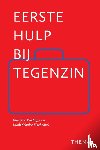 Wielinga, Ulberthe, Schulte Fischedick, Huub - Eerste hulp bij tegenzin