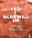 Beek, Miloe van - Yes! I screwed up - 13 fouten die je bedrijf beter maken