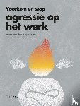 Muijsenberg, Henk van den - Voorkom en stop agressie op het werk