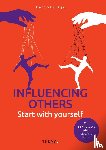 Dijk, Bert van - Influencing others? Start with yourself