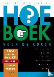 Crasborn, Joost, Buis, Ellis - HOE-boek voor de coach - tips, modellen en vragen voor werkgerelateerde, individuele coaching