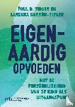 Tieger, Paul D., Barron-Tieger, Barbara - Eigen-aardig opvoeden