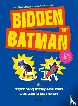 Leeuwen, Mattheis van, Andrews, Marc - Bidden tot Batman