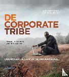 Braun, Danielle, Kramer, Jitske - De corporate tribe - organisatielessen uit de antropologie