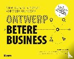 Pijl, Patrick van der, Lokitz, Justin, Solomon, Lisa Kay - Ontwerp betere business