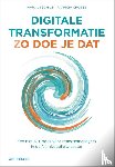 Schils, Marjan, Croese, Patricia - Digitale transformatie - zo doe je dat, een niet-ICT-boek voor transitiemanagers in de (semi) publieke sector