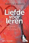 Ruijters, Manon C.P. - Liefde voor leren - over diversiteit van leren en ontwikkelen in en van organisaties