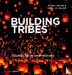 Kramer, Jitske, Braun, Danielle - Building Tribes - Reisgids voor organisaties