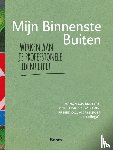 Ruijters, Manon, Luin, Gerritjan van, Wortelboer, Freerk - Mijn Binnenste Buiten