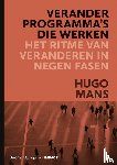 Mans, Hugo - Veranderprogramma's die werken