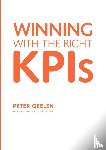 Geelen, Peter - Winning With the Right KPIs