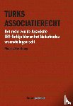 Boom, Mourizette - Turks associatierecht - Het recht van de Associatie EEG-Turkije binnen het Nederlandse vreemdelingenrecht
