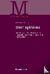 Dijk, Jan Marten van - Over opinions - handleiding voor het opstellen en beoordelen van Nederlandsrechtelijke legal opinions