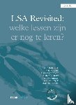 Hartlief, T., Kolder, A., Rijnhout, R., Verheij, A.J., Hebly, M.R., Wijne, R.P., Schröder, M.L.F.F. - LSA Revisited. Welke lessen zijn er nog te leren