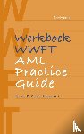 Snijder-Kuipers, Birgit - Werkboek WWFT / AML Practice Guide