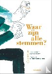 Catteeuw, Emi, Verplancke, Astrid - Waar zijn alle stemmen?