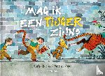 Boonen, Stefan - Mag ik een tijger zijn?