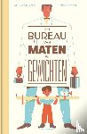 Balpe, Anne-Gaëlle - Het bureau van maten en gewichten