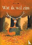 Tallec, Olivier - Wat ik wil zijn