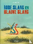Tallec, Olivier - Rode Slang en Blauwe Slang