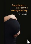 Schyns-van den Berg, Xandra, Velde, Mark van de - Anesthesie en de normale zwangerschap