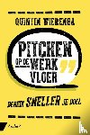 Wierenga, Quintin - Pitchen op de werkvloer