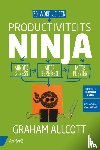 Allcott, Graham - Zo word je een ProductiviteitsNinja - Minder stress, meer bereiken, meer plezier